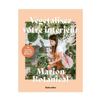 Visuel 1 du produit Végétalisez votre intérieur " aux Éditions Rustica