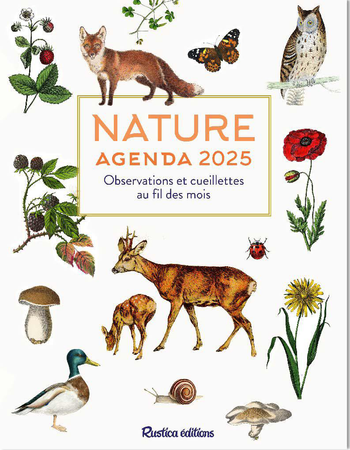 Visuel 1 du produit Agenda "Nature 2025, observations et cueillettes au fil des mois" aux Éditions Rustica