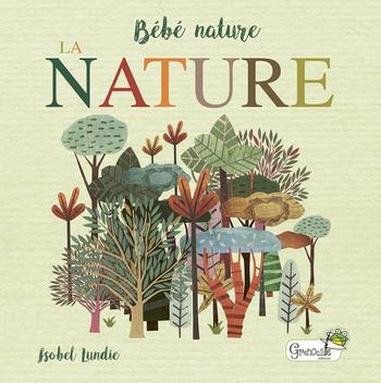 Visuel 1 du produit Livre "La nature" collection bébé nature aux Éditions Grenouille
