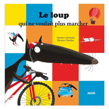 Visuel 1 du produit Le loup qui ne voulait plus marcher