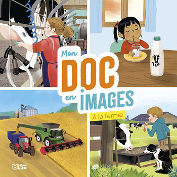 Visuel 1 du produit Livre pour enfants Mon doc en image à la ferme Les premiers documentaires éditions Lito