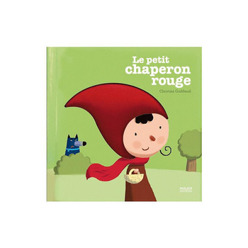 Visuel 1 du produit Le Petit Chaperon Rouge Contes et Comptines à Toucher 1 à 3 ans Éditions Milan