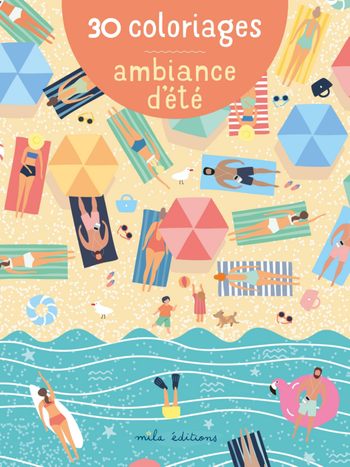 Visuel 1 du produit Cahier de coloriage "30 coloriages : ambiance d'été" Éditions Mila