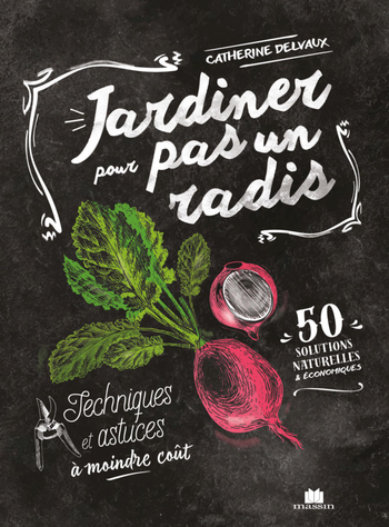 Visuel 1 du produit Livre "Jardiner pour pas un radis" Éditions Massin