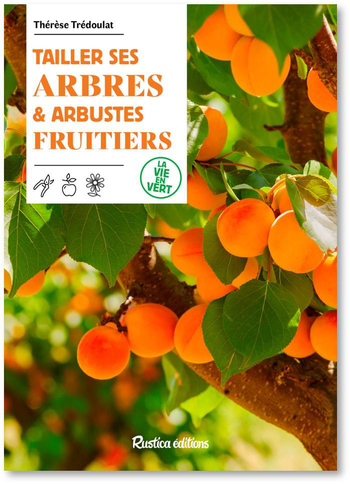 Visuel 1 du produit Livre "Tailler ses arbres et arbustes fruitiers" Éditions Rustica