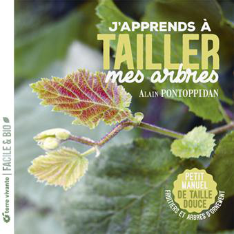 Visuel 1 du produit Livre "J'apprends à tailler mes arbres" Éditions Terre Vivante