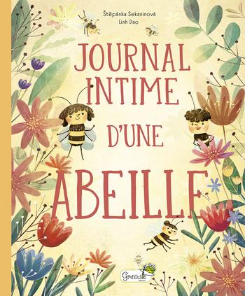 Visuel 1 du produit Livre "Journal intime d’une abeille" aux Éditions Grenouille