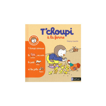 Visuel 1 du produit Le livre " T choupi a la ferme " aux Éditions Nathan