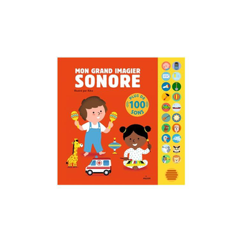 Visuel 1 du produit Livre sonore Mon grand imagier sonore Editions Milan – 1 à 3 ans