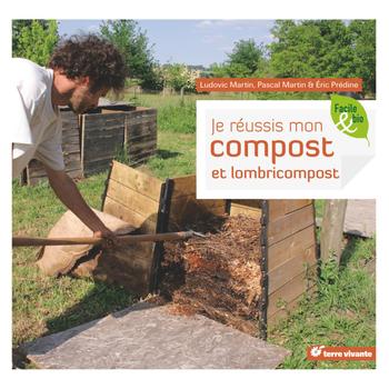 Visuel 1 du produit Livre "Je réussis mon compost et lombricompostage" aux Éditions Terre Vivante