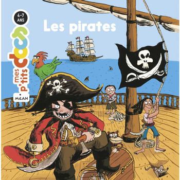 Visuel 1 du produit Les Pirates Mes P’tits Docs 4 à 7 ans Éditions Milan