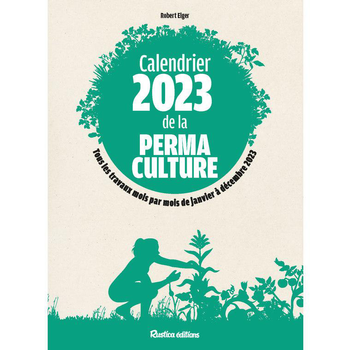 Visuel 1 du produit Le livre " Calendrier 2023 de la permaculture " aux Éditions Rustica