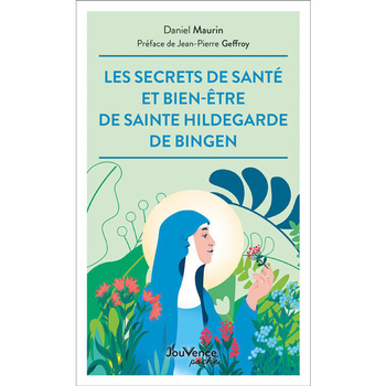 Visuel 1 du produit Le livre " Les secrets de santé et bien-être de sainte hildegarde de bi " aux Éditions Jouvence