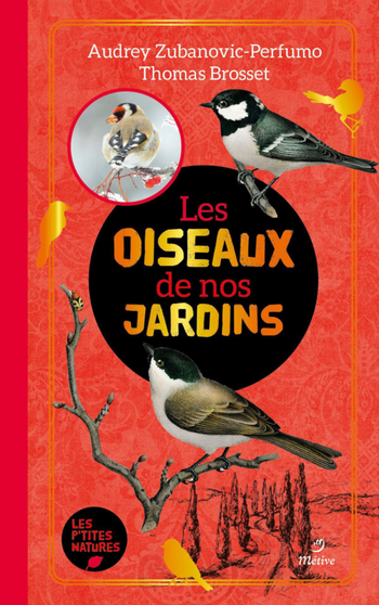 Visuel 1 du produit Livre "Les oiseaux de nos jardins" Éditions Metive