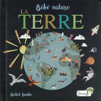 Visuel 1 du produit Livre "La terre" collection Bébé nature aux Éditions Grenouille