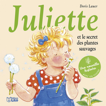 Visuel 1 du produit Livre pour enfants Juliette et le secret des plantes sauvages éditions Lito