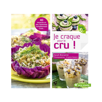 Visuel 1 du produit Livre " Je craque pour le cru ! " aux Éditions Terre vivante