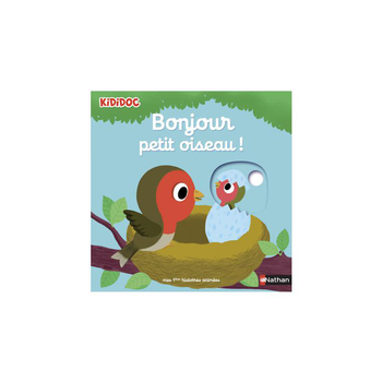 Visuel 1 du produit Le livre " Bonjour petit oiseau " aux Éditions Nathan