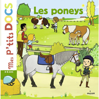 Visuel 1 du produit Les Poneys Mes P’tits Docs dès 3 ans Éditions Milan