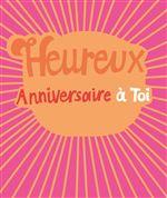 Visuel 1 du produit Carte double Heureux anniversaire à toi aux Éditions Pictura