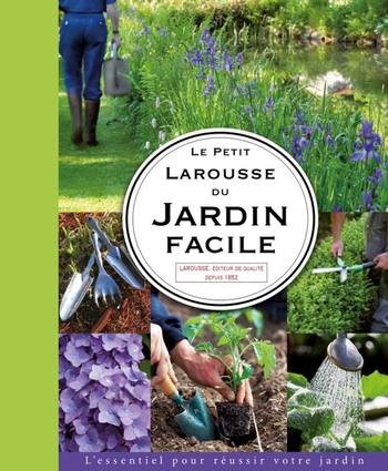 Visuel 1 du produit Livre "Le Petit Larousse du jardin facile" Éditions Larousse