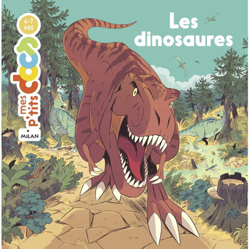 Visuel 1 du produit Les Dinosaures Mes P’tits Docs 4 à 7 ans Éditions Milan