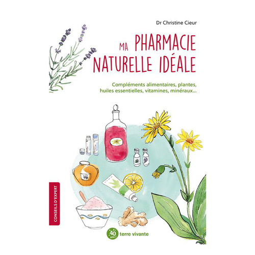 Visuel 1 du produit Le livre " Ma pharmacie idéale " aux Éditions Terre vivante