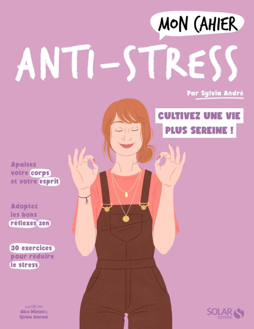 Visuel 1 du produit Livre "Mon cahier anti stress" aux Éditions Solar - 96 pages