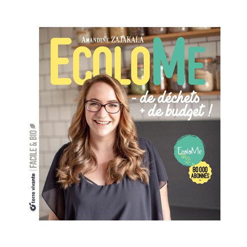 Visuel 1 du produit Livre " EcoloMe, - de déchets, + de budget ! " aux Éditions Terre vivante