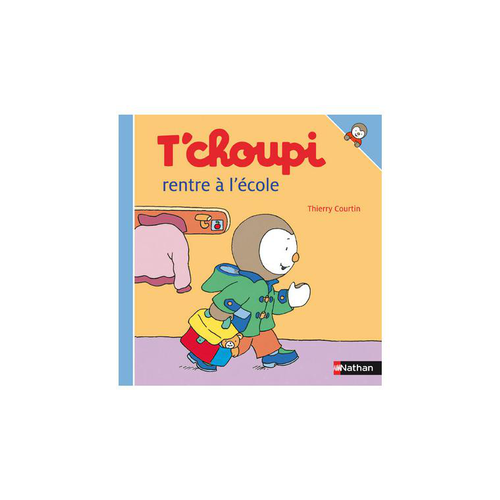 Visuel 1 du produit Le livre " T choupi rentre a l'ecole " aux Éditions Nathan
