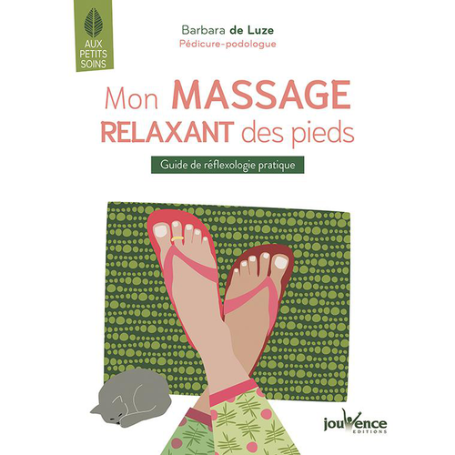 Visuel 1 du produit Le livre " Mon massage relaxant des pieds " aux Éditions Jouvence