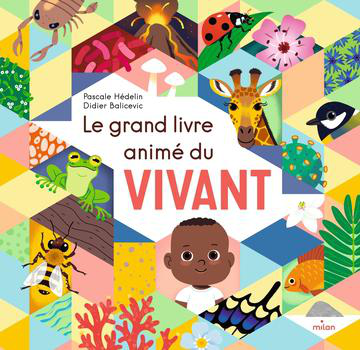 Visuel 1 du produit Livre Le grand livre animé du vivant aux Éditions Milan - 26 pages