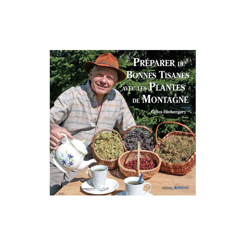 Visuel 1 du produit Le livre " Preparer de bonnes tisanes avec les plantes de montagnes