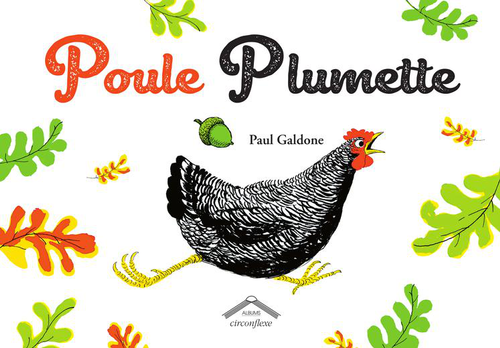 Visuel 1 du produit Livre Poule Plumette de Paul Galdone - dès 3 ans - 40 pages