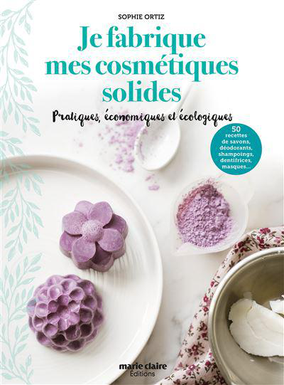 Visuel 1 du produit Livre " Je fabrique mes cosmétiques solides " aux Éditions Marie Claire