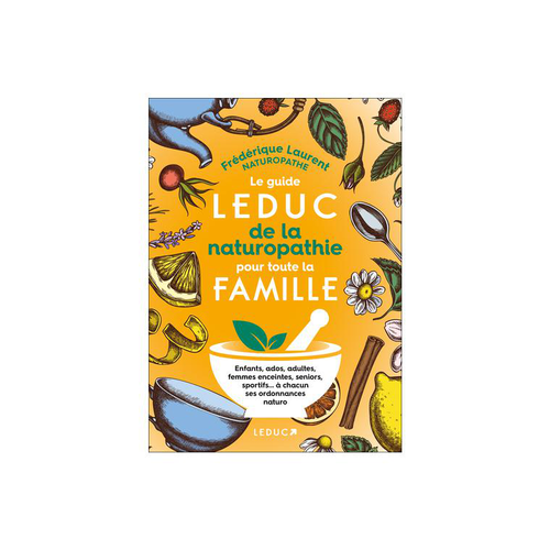 Visuel 1 du produit Le livre " Guide leduc de la naturopathie pour toute la famille " aux Éditions Leducs