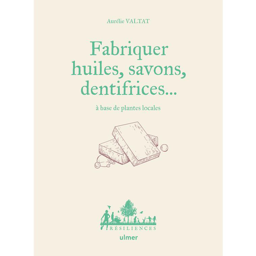 Visuel 1 du produit Livre Fabriquer huiles, savons, dentifrices… aux Éditions Ulmer - 123 pages