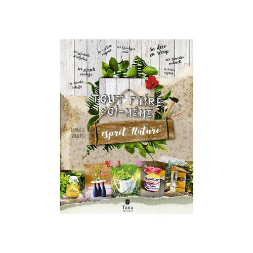 Visuel 1 du produit Le livre " Tout faire soi-meme esprit nature " aux Éditions Tana