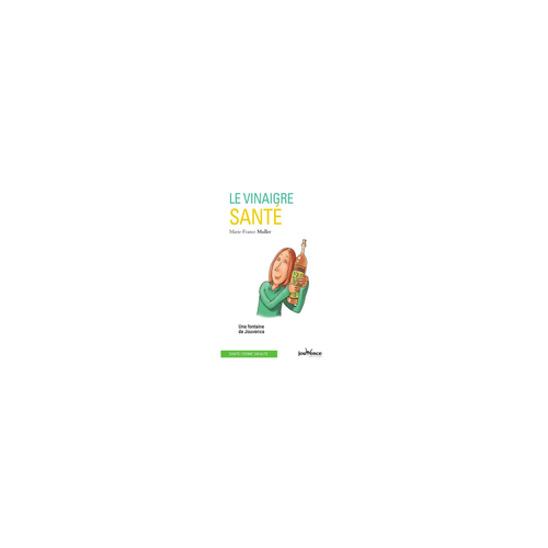 Visuel 1 du produit Le livre " Le vinaigre santé " aux Éditions Jouvence