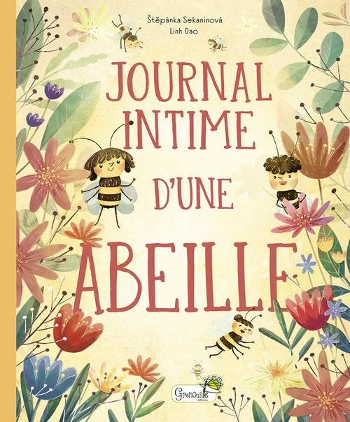 Visuel 1 du produit Livre "Journal intime d’une abeille" aux Éditions Grenouille