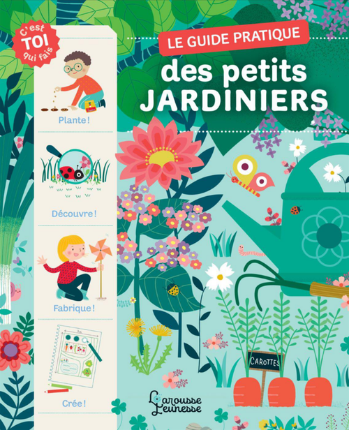 Visuel 1 du produit Livre "Le guide pratique des petits jardiniers" Éditions Larousse