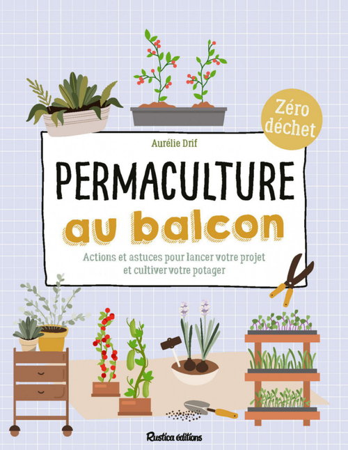Visuel 1 du produit Livre "Permaculture au balcon" Éditions Rustica
