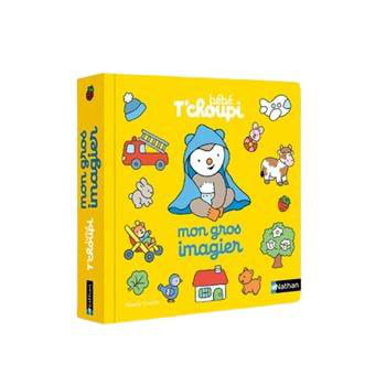 Visuel 1 du produit Le livre " Mon gros imagier bebe t'choupi " aux Éditions Nathan