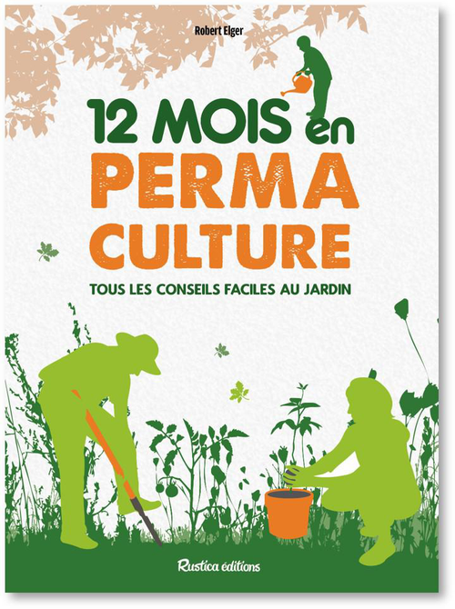 Visuel 1 du produit Livre "12 mois en permaculture" Éditions Rustica