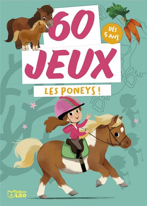 Visuel 1 du produit Livre jeu "60 jeux Les poneys !" aux Éditions Lito