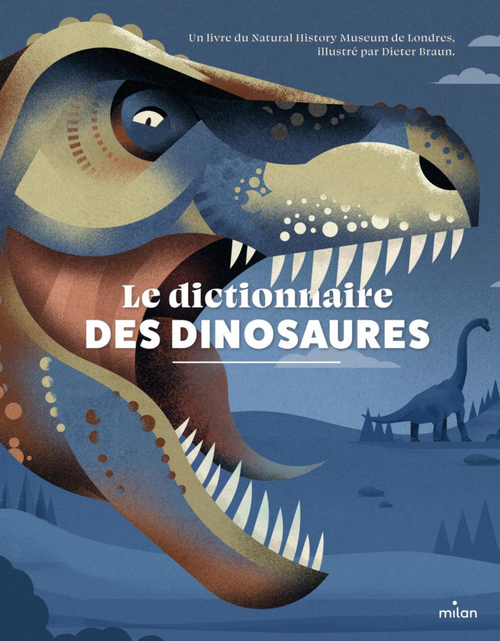 Visuel 1 du produit Livre "Le dictionnaire des dinosaures" aux Éditions Milan
