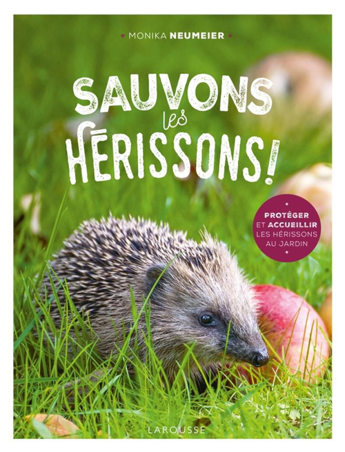 Visuel 1 du produit Livre "Sauvons les hérissons" Éditions Larousse