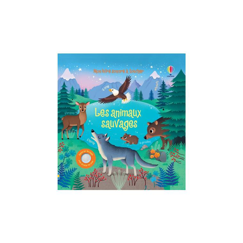 Visuel 1 du produit Le livre " Les animaux sauvages - mon livre sonore a toucher " aux Éditions Usborne Publishing