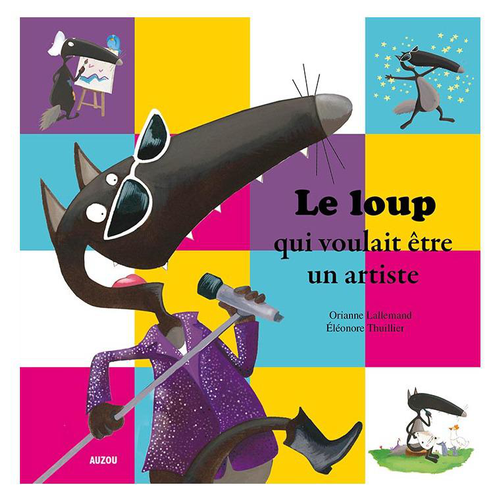 Visuel 1 du produit Le loup qui voulait être un artiste