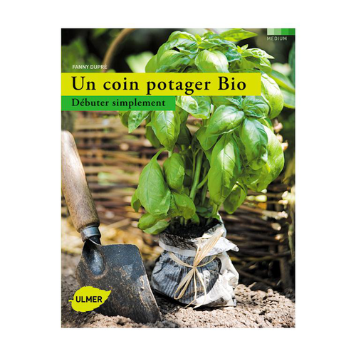 Visuel 1 du produit Un Coin Potager Bio 192 pages Éditions Eugène ULMER